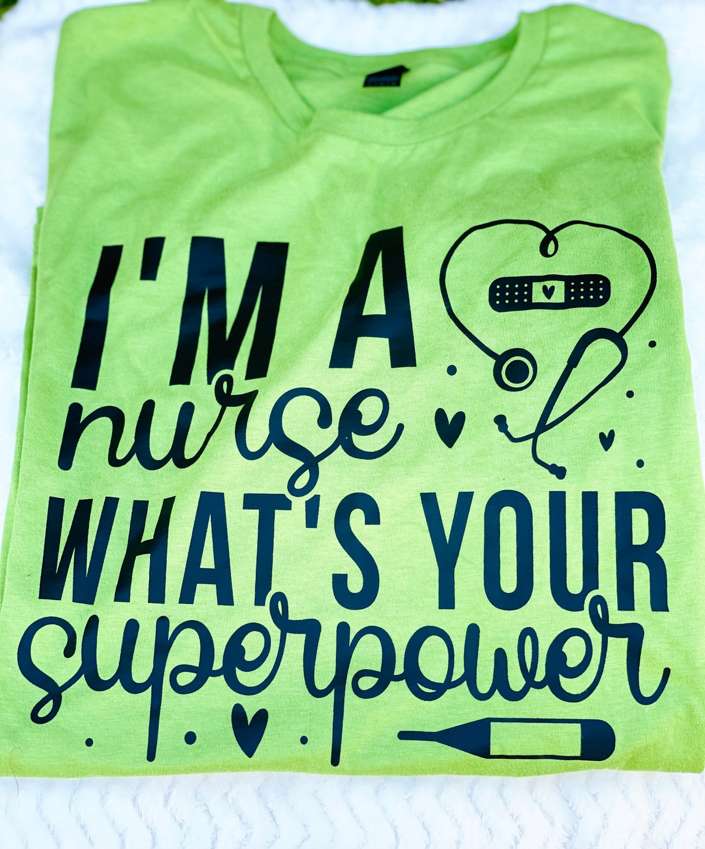 “I’m a Nurse, What’s Your Superpower” T-Shirt – Funny Nurse Gift – Unisex Fit