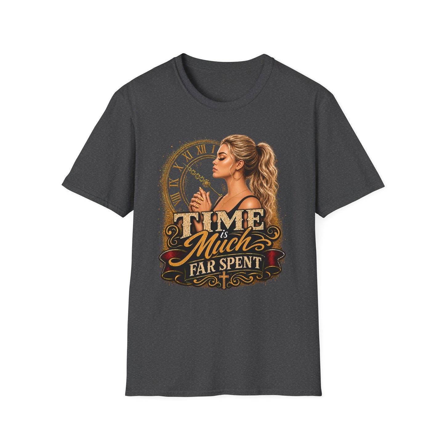 Time Is Much Far Spent Christian Graphic T-Shirt | Faith-Based Women's Inspirational Tee | Christian Gift