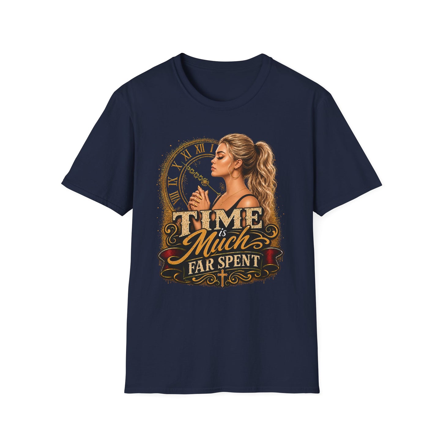 Time Is Much Far Spent Christian Graphic T-Shirt | Faith-Based Women's Inspirational Tee | Christian Gift