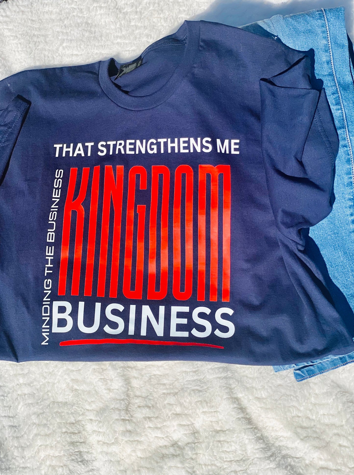 Faith + Business Graphic Tee – Minding The Business That Strengthen Me -T-Shirt
