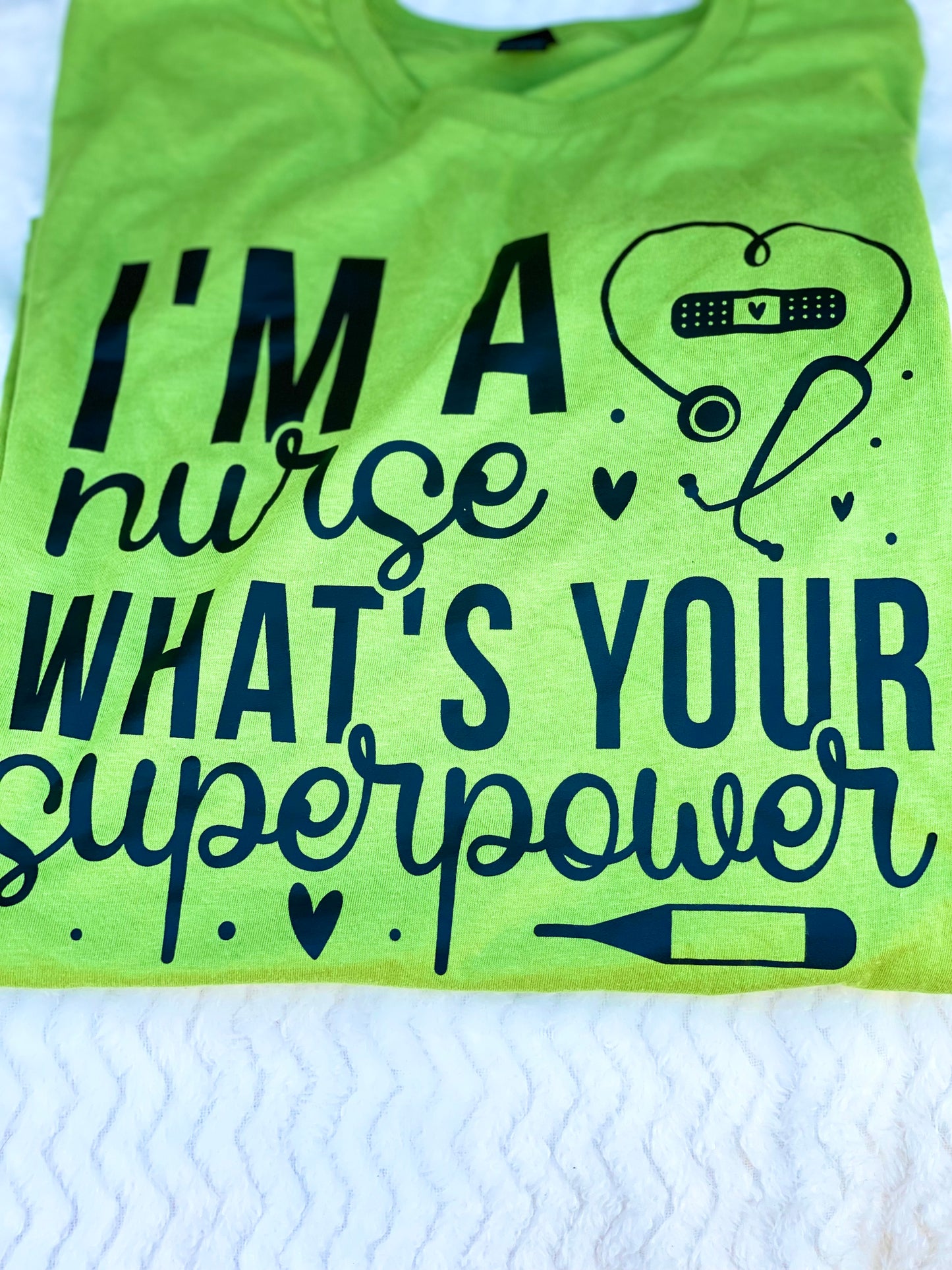 “I’m a Nurse, What’s Your Superpower” T-Shirt – Funny Nurse Gift – Unisex Fit
