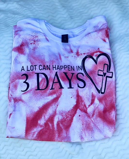 "A Lot Can Happen in 3 Days" Resurrection T-Shirt – Christian Easter Faith Tee
