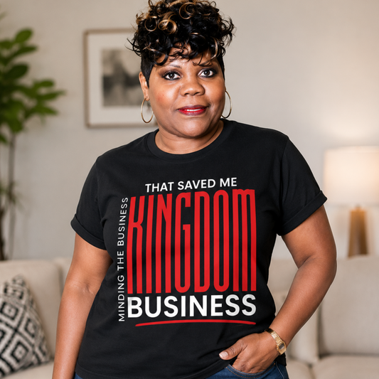 That Saved Me™ Kingdom Business Unisex Faith-Based T-Shirt