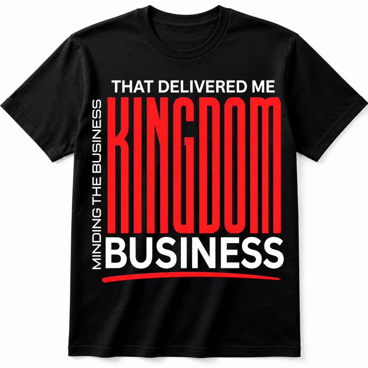That Delivered Me Kingdom Business™ Unisex Christian Graphic T-Shirt | Faith-Based Entrepreneur Shirt | Kingdom Business Apparel